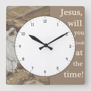 Jesus wirst du dir die Zeit der Sonnenuhr ansehen Quadratische Wanduhr