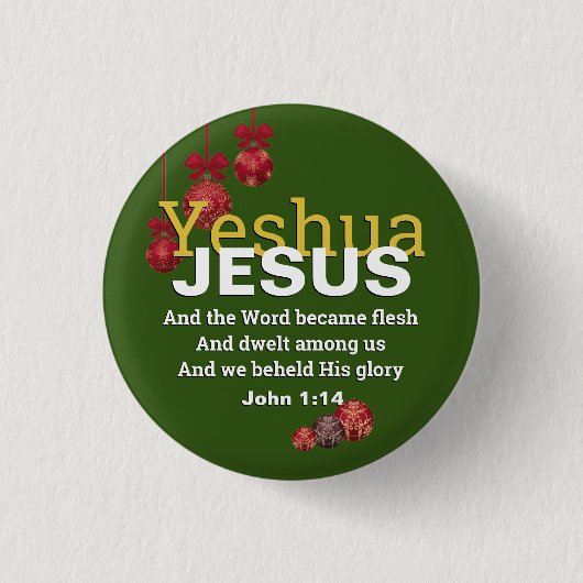 JESUS WORD WECAME FLESH Christmas Baubles Button (Vorderseite)