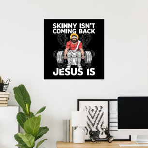 Jesus Workout Gym Skinny kommt nicht zurück Poster