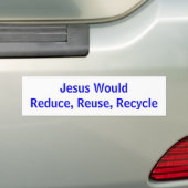 Jesus WouldReduce, Wiederverwendung, recyceln Autoaufkleber (Auf Auto)