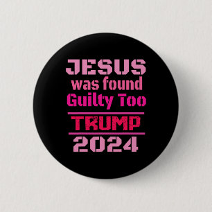 Jesus wurde für schuldig befunden, um Amerika zurü Button