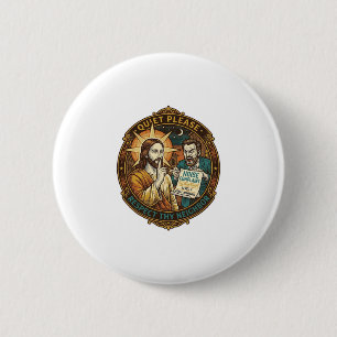 Jesus Wütender Nachbar Lärmbeschwerde Laut Party C Button