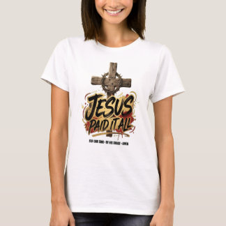 Jesus zahlte alles – Christliches T-Shirt