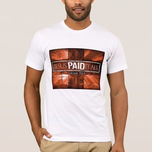 Jesus zahlte es aller T-Shirt (Vorderseite)