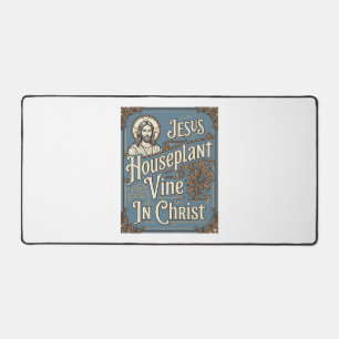 Jesus Zimmerpflanze Rebe In Christus Jesus Zimmerp Schreibtischunterlage
