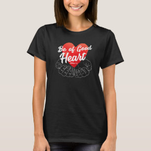 Jesus Zitate Sei guten Herzens katholischer Bibelv T-Shirt