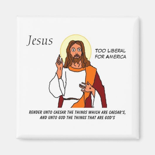 Jesus: zu liberal für Amerika Magnet (Vorne)