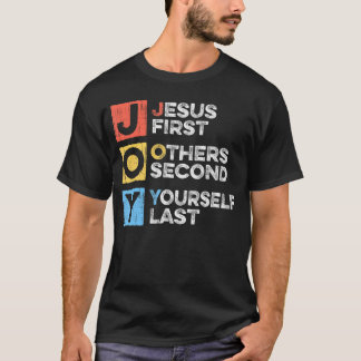 Jesus zuerst andere zweite selbst Letzte Christlic T-Shirt