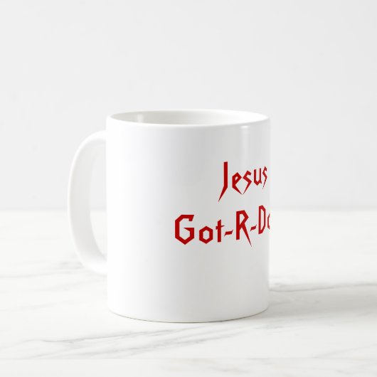 JesusGot-R-Getan Kaffeetasse (Vorderseite Links)