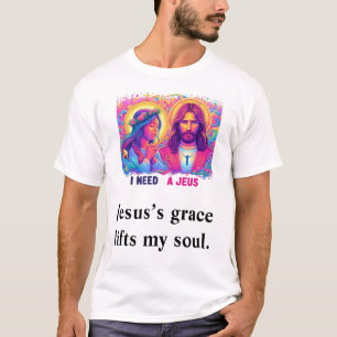 Jesus's Anmut hebt mein Soul White Luxury T - Shir T-Shirt