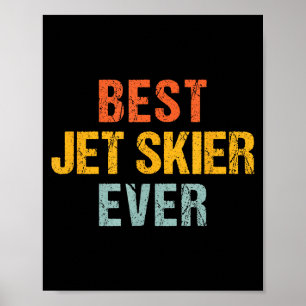 Jet-Ski-Fahrer Jet-Ski-Fahren Wassersport-Sprüche  Poster