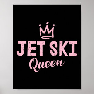 Jet Ski Königin Jet-Ski-Liebhaberin Poster