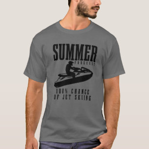 Jet Ski Sommerprognose 100% Chance Jet Ski Skiing T-Shirt