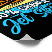 Jet Ski Weekend Prognose 100% Chance Jet Ski Poster (Ecke)