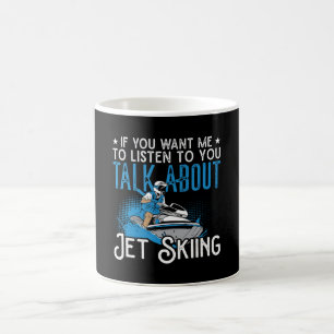 Jet Ski, wenn du mir Will Jet Skiing Water Jetski Kaffeetasse