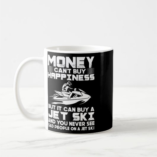 Jet Skiing Money kann Glück nicht kaufen, aber es Kaffeetasse (Links)