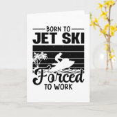 Jetski Geboren Jet Ski gezwungen, Jet Ski zu arbei Karte (Gelbe Blume)