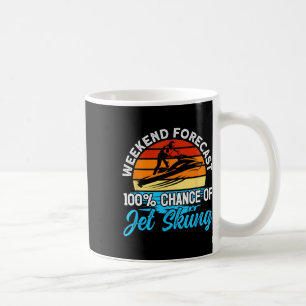 Jetski-Wochenende-Vorhersage 100% Chance Auf Jetsk Kaffeetasse