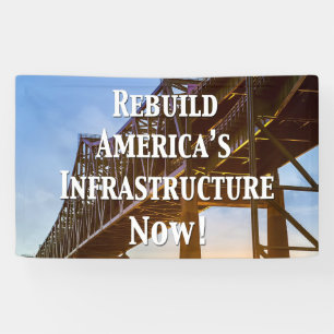 Jetzt Amerikas Infrastruktur wieder aufbauen! Banner