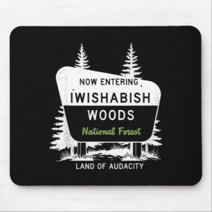 Jetzt betreten Sie den Iwishabish Woods National F Mousepad