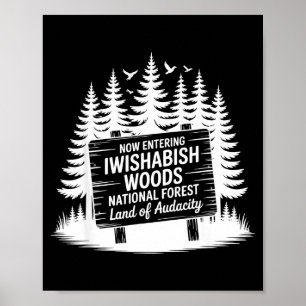 Jetzt betreten Sie den Iwishabish Woods National F Poster