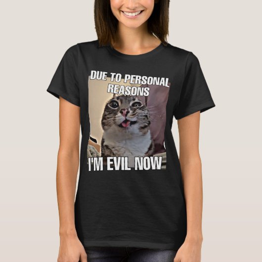 Jetzt bin ich böse Katzenmammfrauen T-Shirt (Vorderseite)