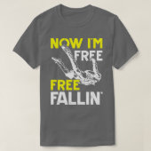 Jetzt bin ich frei Fallin Skydive Parachuting Skyd T-Shirt (Design vorne)