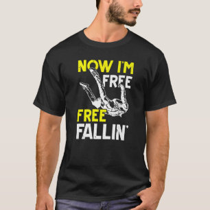 Jetzt bin ich frei Fallschirmspringen Fallschirmsp T-Shirt