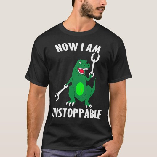 Jetzt bin ich nicht mehr zu stoppen T-Shirt (Vorderseite)