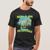 Jetzt bin ich unaufhaltsam Funny T-Rex, Liebhaber T-Shirt (Vorderseite)
