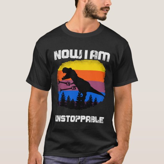Jetzt bin ich unaufhaltsam Tyrannosaurus rex Dinos T-Shirt (Vorderseite)