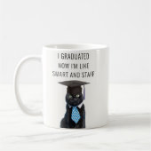 Jetzt bin ich wie Smart and Stuff Funny Abschluss  Kaffeetasse (Links)