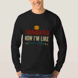 Jetzt bin ich wie smart und Zeug 1 T-Shirt