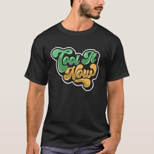 Jetzt cool T-Shirt (Vorderseite)