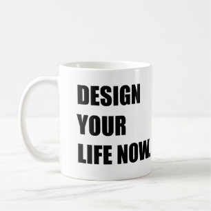 Jetzt dein Leben gestalten Kaffeetasse