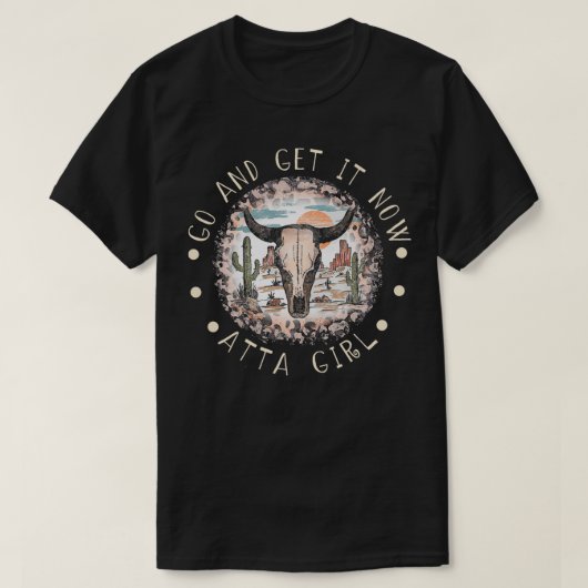 Jetzt geht's los, Atta Girl Rodeo Cactus T-Shirt (Design vorne)