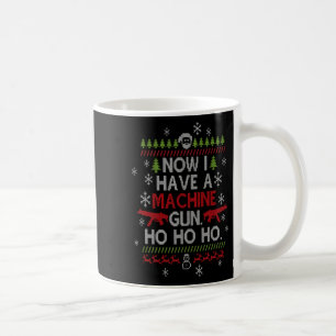 Jetzt habe ich ein Maschinengewehr Ho Ho Ho Weihna Kaffeetasse
