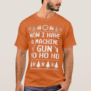 Jetzt habe ich eine Maschine Gun Ho Ho Ho Ugly Xma T-Shirt