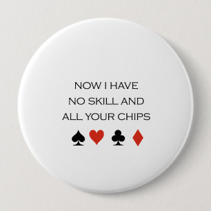 Jetzt habe ich keine Fähigkeit und Ihren Chips T Button