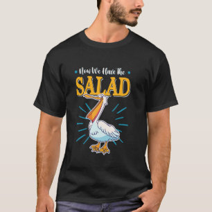 Jetzt haben wir den Salat Denglisch Sprüche presen T-Shirt