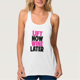 Jetzt heben, Wein später Tank Top
