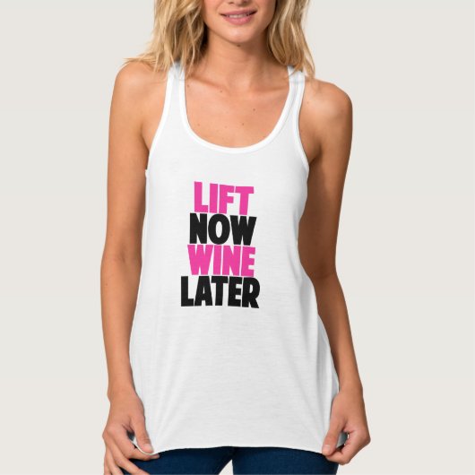 Jetzt heben, Wein später Tank Top (Vorderseite)