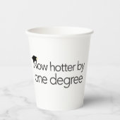 Jetzt heißer durch einen Grad Papier-Cup Pappbecher (Vorderseite)
