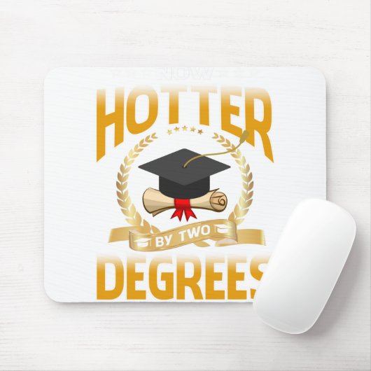 Jetzt heißer durch zwei Grad Bachelor Master Docto Mousepad (Mit Mouse)