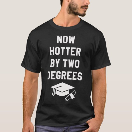 Jetzt heißer durch zwei Grad Graduierung Cap Diplo T-Shirt (Vorderseite)