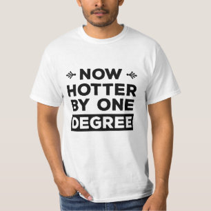 Jetzt Hotter von einem Degree Funny Abschluss T-Shirt