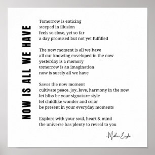 Jetzt ist alles, was wir haben Be Present Gedicht Poster