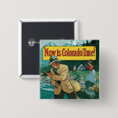 Jetzt ist Colorado Time Button (Vorne & Hinten)