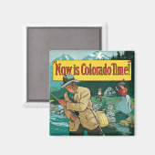 Jetzt ist Colorado Time Magnet (Vorderseite/Rückseite)