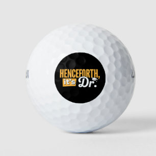Jetzt ist es Dr. Doktorand Doktorat Doktortitel Golfball